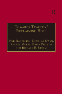 Cover image: Towards Tragedy/Reclaiming Hope 1st edition 9781138383418