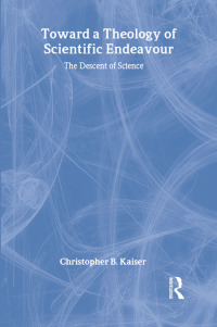 表紙画像: Toward a Theology of Scientific Endeavour 1st edition 9780754641605