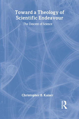 Imagen de portada: Toward a Theology of Scientific Endeavour 1st edition 9780754641605