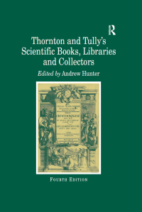 表紙画像: Thornton and Tully's Scientific Books, Libraries and Collectors 4th edition 9781859282335