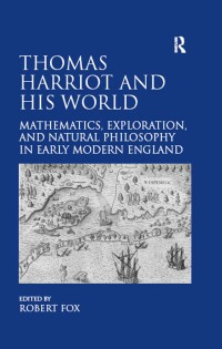 Cover image: Thomas Harriot and His World 1st edition 9780754669609