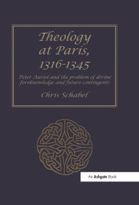 Cover image: Theology at Paris, 1316–1345 1st edition 9780754602040