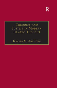 表紙画像: Theodicy and Justice in Modern Islamic Thought 1st edition 9781409406174