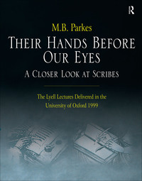 Titelbild: Their Hands Before Our Eyes: A Closer Look at Scribes 1st edition 9780754663379