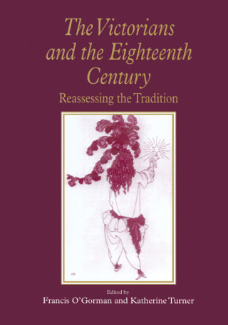 Cover image: The Victorians and the Eighteenth Century 1st edition 9781138263611