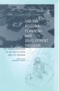 صورة الغلاف: The TVA Regional Planning and Development Program 1st edition 9781138258808