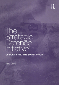Omslagafbeelding: The Strategic Defence Initiative 1st edition 9780754637332