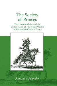 Cover image: The Society of Princes 1st edition 9780754658603