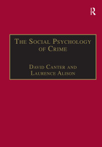 Cover image: The Social Psychology of Crime 1st edition 9781840144970