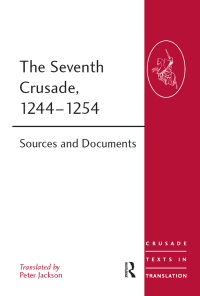 صورة الغلاف: The Seventh Crusade, 1244–1254 1st edition 9780754669234