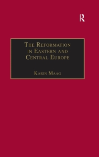 Cover image: The Reformation in Eastern and Central Europe 1st edition 9781859283585