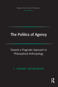 Cover image: The Politics of Agency 1st edition 9780754655312