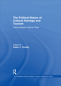 Cover image: The Political Nature of Cultural Heritage and Tourism 1st edition 9780754627005