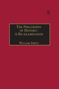 Imagen de portada: The Philosophy of History: A Re-examination 1st edition 9780754631705