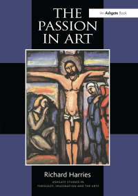 Titelbild: The Passion in Art 1st edition 9780754650102