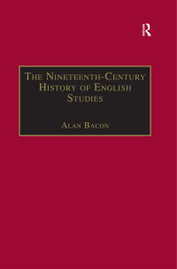 Imagen de portada: The Nineteenth-Century History of English Studies 1st edition 9781840142785