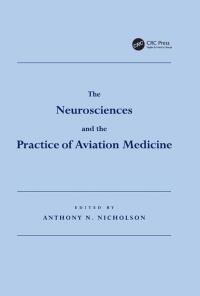 صورة الغلاف: The Neurosciences and the Practice of Aviation Medicine 1st edition 9781138116221