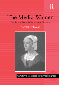 Cover image: The Medici Women 1st edition 9780754607779