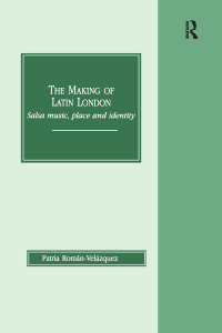 Cover image: The Making of Latin London 1st edition 9781138267398