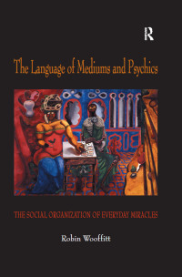 Imagen de portada: The Language of Mediums and Psychics 1st edition 9780754642022
