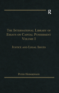 صورة الغلاف: The International Library of Essays on Capital Punishment, Volume 1 1st edition 9781138379909