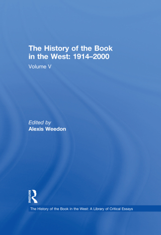 Cover image: The History of the Book in the West: 1914�2000 1st edition 9780754627838