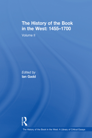 Cover image: The History of the Book in the West: 1455–1700 1st edition 9781138378490