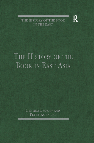 Cover image: The History of the Book in East Asia 1st edition 9781032918037