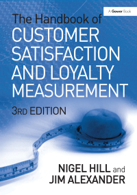 Cover image: The Handbook of Customer Satisfaction and Loyalty Measurement 3rd edition 9780566087448