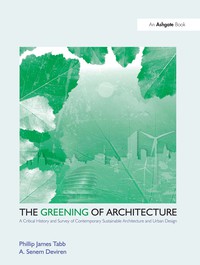 Titelbild: The Greening of Architecture 1st edition 9781409447399