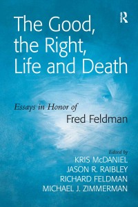 Cover image: The Good, the Right, Life and Death 1st edition 9781138274693