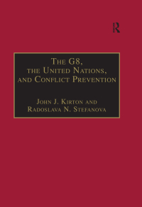 Titelbild: The G8, the United Nations, and Conflict Prevention 1st edition 9780754608790