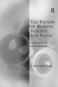 Cover image: The Future of Reason, Science and Faith 1st edition 9781032180045