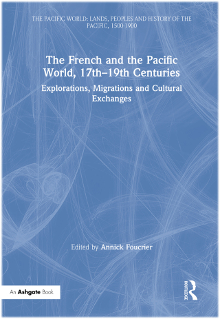 Omslagafbeelding: The French and the Pacific World, 17th–19th Centuries 1st edition 9780754606017