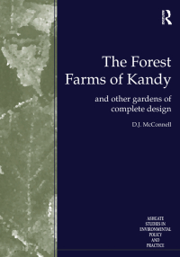 صورة الغلاف: The Forest Farms of Kandy 1st edition 9780754609582