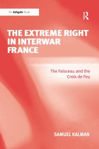 Omslagafbeelding: The Extreme Right in Interwar France 1st edition 9780754662402