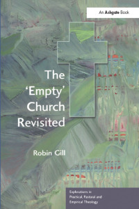 صورة الغلاف: The 'Empty' Church Revisited 1st edition 9780754634638
