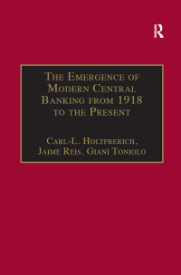 Cover image: The Emergence of Modern Central Banking from 1918 to the Present 1st edition 9781859282410