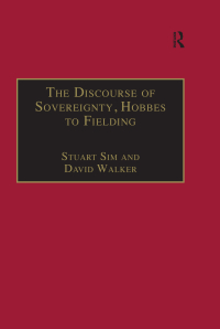 Cover image: The Discourse of Sovereignty, Hobbes to Fielding 1st edition 9780754604556