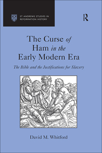 Cover image: The Curse of Ham in the Early Modern Era 1st edition 9780754666257