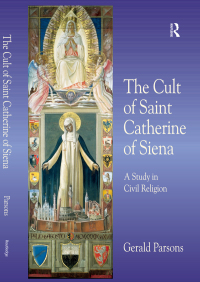 Omslagafbeelding: The Cult of Saint Catherine of Siena 1st edition 9780754656456
