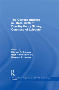 صورة الغلاف: The Correspondence (c. 1626–1659) of Dorothy Percy Sidney, Countess of Leicester 1st edition 9780754657699