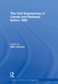 Imagen de portada: The Civil Engineering of Canals and Railways before 1850 1st edition 9780860787563