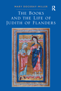 Imagen de portada: The Books and the Life of Judith of Flanders 1st edition 9781409468356
