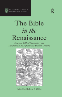 表紙画像: The Bible in the Renaissance 1st edition 9780754603948