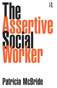 Cover image: The Assertive Social Worker 1st edition 9781857424218