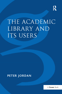Imagen de portada: The Academic Library and Its Users 1st edition 9780815399971