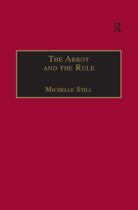 Cover image: The Abbot and the Rule 1st edition 9780754605218