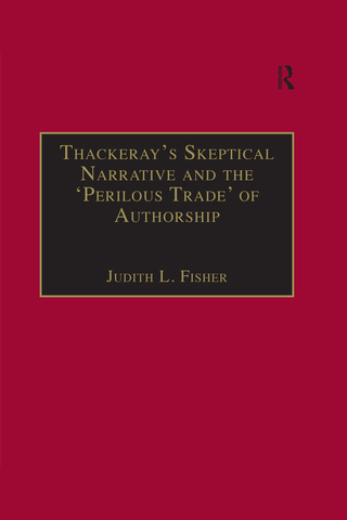 Cover image: Thackeray�s Skeptical Narrative and the �Perilous Trade� of Authorship 1st edition 9780367887728