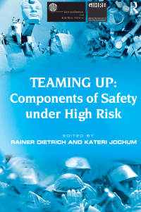 Imagen de portada: Teaming Up: Components of Safety Under High Risk 1st edition 9780754634355